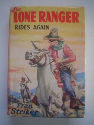The Lone Ranger Rides Again By Fran Striker 8 Possible First Printing Vg