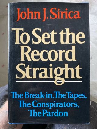 To Set The Record Straight By John J.  Sirica - Signed First Edition