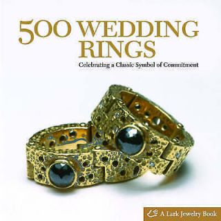 (good) - 500 Wedding Rings: Celebrating A Classic Symbol Of Commitment (500 Series