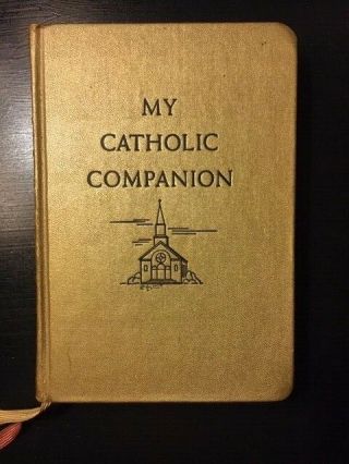 Vintage Catholic Prayer Book - My Catholic Companion - 1957