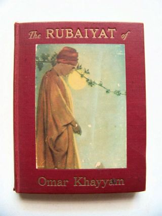 1914 Edition The Rubaiyat Of Omar Khayyam W/beautiful Tipped - In Color Plates