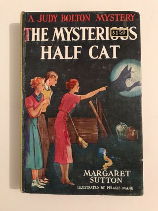 A Judy Bolton Mystery The Mysterious Half Cat