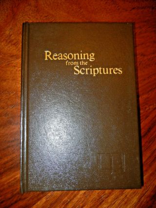 1885/1989 Revised Reasoning From The Scriptures Watchtower