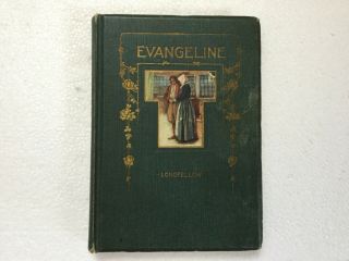 Antique 1856 Evangeline: A Tale Of Acadia By Henry Wadsworth Longfellow