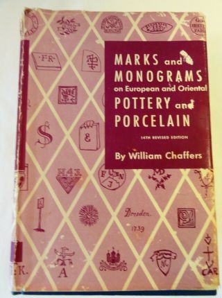 Marks And Monograms On European And Oriental Pottery Porcelain William Chaffers
