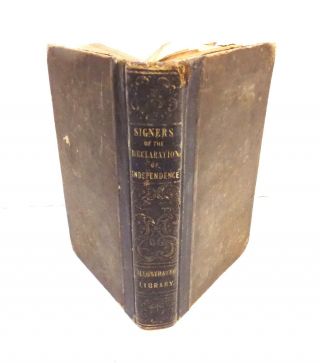Signers Of The Declaration Of American Independence By B.  J.  Lossing - 1848