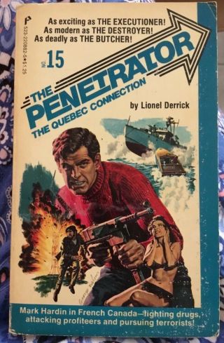 The Penetrator No.  15 The Quebec Connection First Edition.  By Lionel Derrick