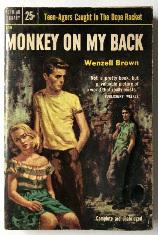 Monkey On My Back By Wenzell Brown - Popular Library - 1954 - Pulp Fiction