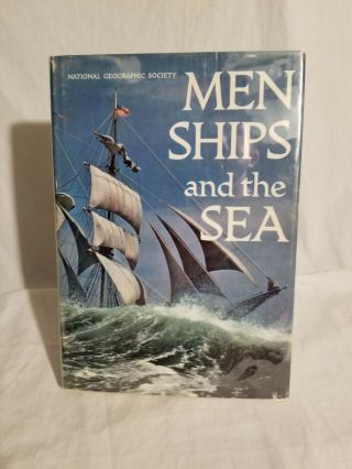 Men,  Ships And The Sea 1962 National Geographic Society Hardcover 2nd Printing