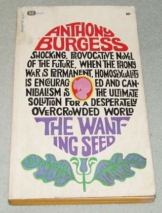 The Wanting Seed Anthony Burgess 1964 Ballantine 1st Print Paperback Pb Sci - Fi