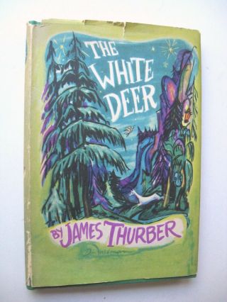 The White Deer James Thurber Hc/dj 1945 Early Printing Illus Don Freeman - W