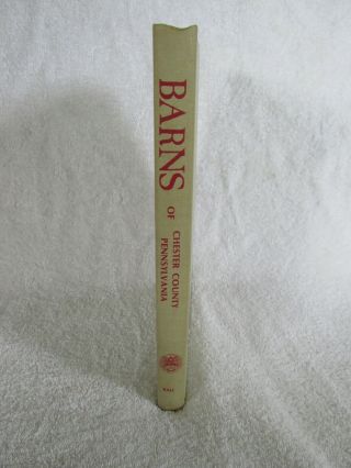 Barns Of Chester County Pennsylvania,  Bernice M.  Ball,  1974,  1st,  Hb,  No D/j,  Vg