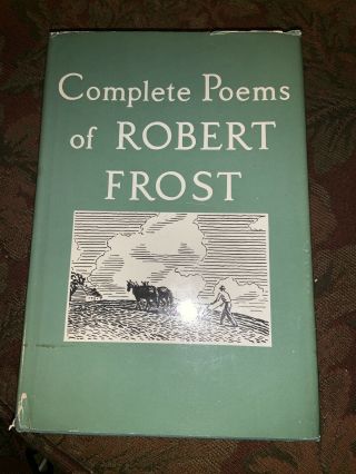 Complete Poems Of Robert Frost 1963 Hardcover Dustjacket Holt Rinehart Winston