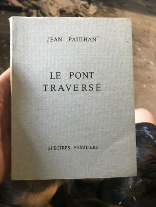 Jean Paulhan " The Bridge " Les Pont Traverse Rare French Edition