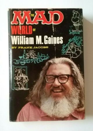 " Mad World Of William Gaines " 1972 First Edition Hardcover Book & Dust Jacket
