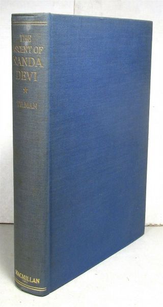 Mountaineering: H.  W.  Tilman,  The Ascent Of Nanda Devi,  1937 U.  S.  First Ed.