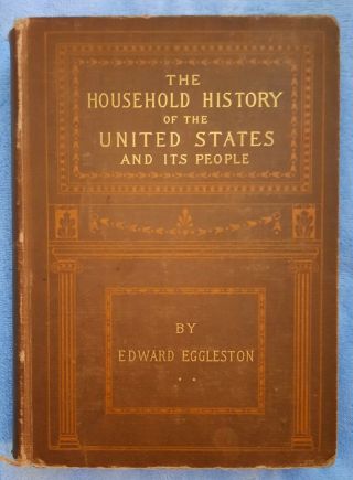 Antique Book 1891 " Household History Of The United States And It 