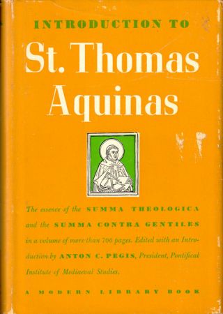 Anton C Pegis / Introduction To St Thomas Aquinas 1948