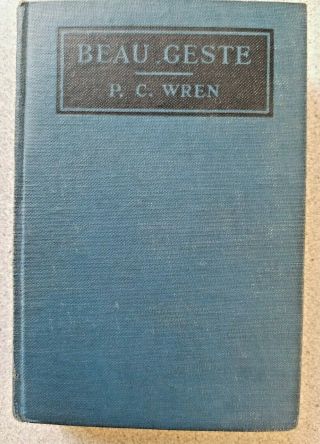 1926 Beau Geste By P.  C.  Wren (percival Christopher) Hb Fiction French War 1sted
