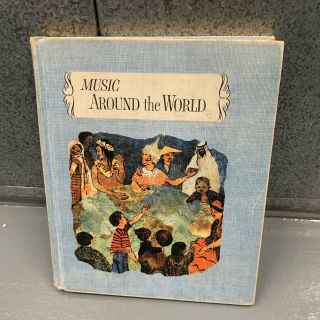 1956 | Music Around The World | Silver Burdett Company Book