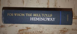 For Whom the Bell Tolls by Ernest Hemingway 1940 First Edition Hardcover Vintage 2