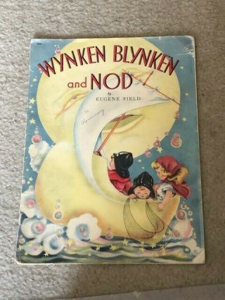 Wynken,  Blynken And Nod By Eugene Field1941