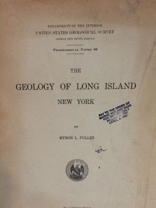 The Geology Of Long Island By Myron L Fuller 1914 No Maps 2