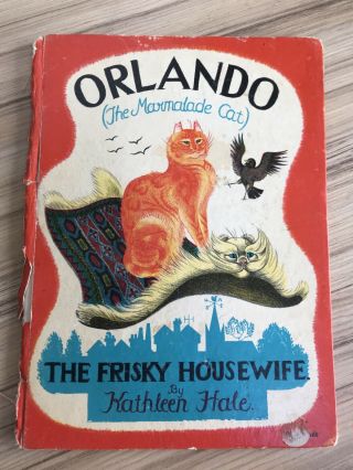 Orlando The Marmalade Cat - The Frisky Housewife - K.  Hale 1st Hb 1956