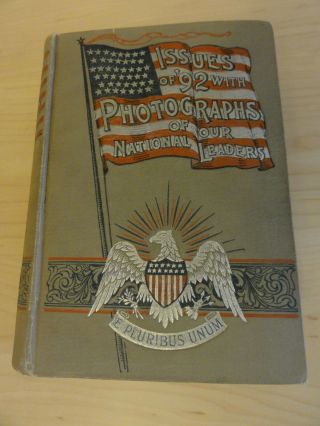 Men & Issues Of 1892,  With Photographs Of Our National Leaders,  James P.  Boyd