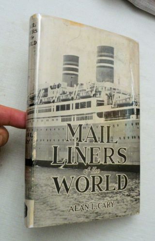 1937,  Mail Liners Of The World By Alan L.  Cary,  Hbw/dj,  Appleton - Century,  1st Vg