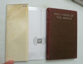 1937,  Mail Liners of the World by Alan L.  Cary,  HBw/dj,  Appleton - Century,  1st VG 2