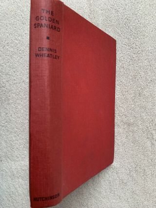 Vintage 1952 The Golden Spaniard Dennis Wheatley Hardback Book