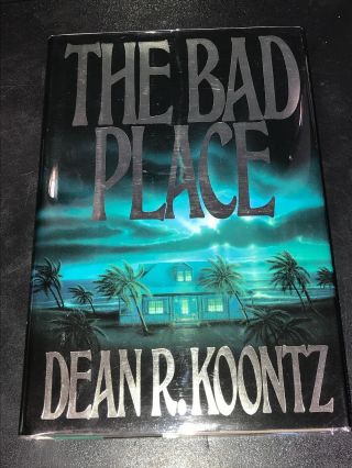 The Bad Place By Dean Koontz Hardcover True First Edition 1st Printing 1990