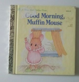 Vintage First Little Golden Book Good Morning Muffin Mouse