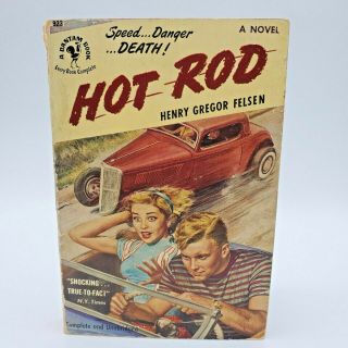 Hot Rod By Henry Gregor Felsen 1951 Vintage Paperback Bantam Books Number 923