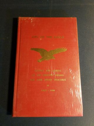 Forest C Wade / Cry Of The Eagle History And Legends Of The Cherokee Indians