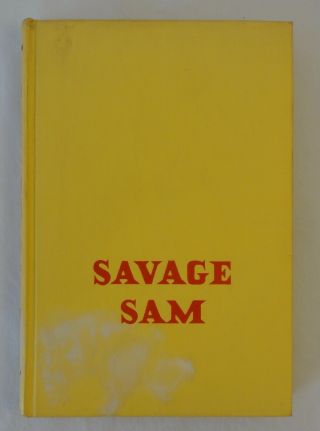 Savage Sam By Fred Gipson 1962 1st Edition - Harper & Row Hardcover