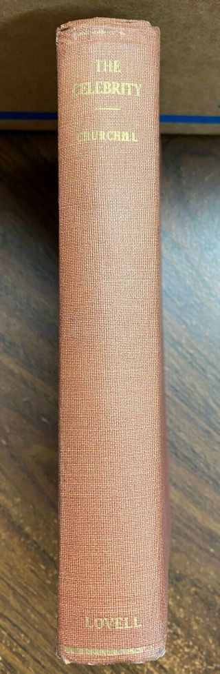 The Celebrity By Winston Churchill 1897 Hardcover