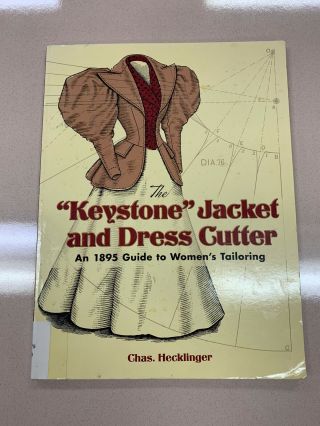 The Keystone Jacket And Dress Cutter: An 1895 Guide To Women 