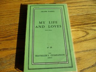 " My Life And Loves " Frank Harris,  The Travelers Companion Series,  10
