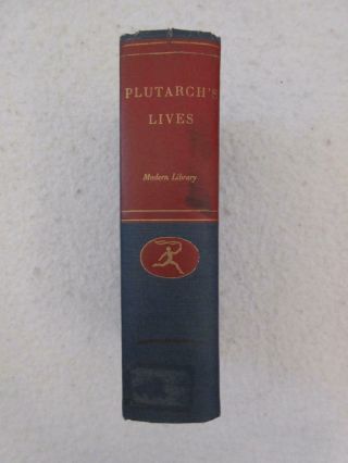 PLUTARCH ' S LIVES Translated by John Dryden Modern Library Giant 3