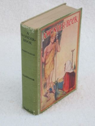 Nathaniel Hawthorne WONDER - BOOK FOR BOYS AND GIRLS Fern Bisel Peat Saalfield 2