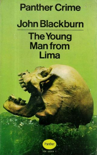 Vintage Crime Thriller - " The Yong Man From Lima " By John Blackburn - Pb (1970)