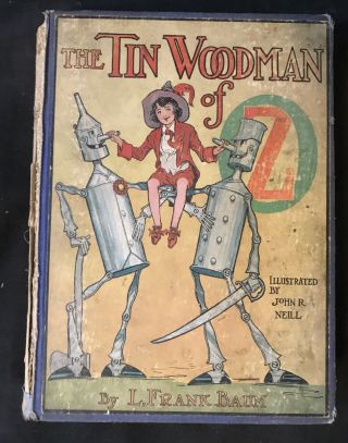 The Tin Woodman Of Oz 1918 Edition L Frank Buam Wizard Reilly & Lee