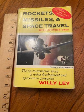 Rockets Missiles And Space Travel By Willy Ley,  1958 Sputnik,  Rocket Develop