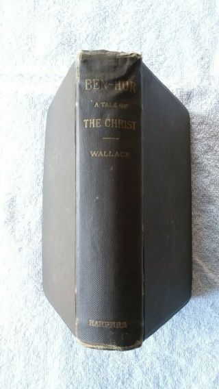 Ben - Hur A Tale Of The Christ (appears To Be 1st Ed/2nd State) By Lew Wallace