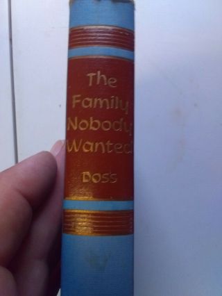 The Family Nobody Wanted By Helen Doss (peoples Book Club 1954)