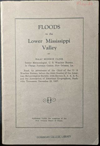 1927 Signed Floods In The Lower Mississippi Valley By Isaac Monroe Cline Scarce