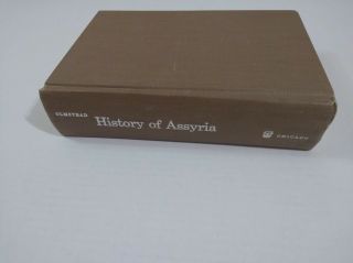 History Of Assyria By A.  T.  Olmstead,  Chicago Press 1953