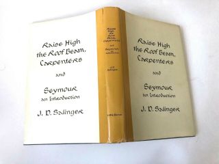 Raise High The Roof Beam Carpenters,  J.  D.  Salinger,  First Edition/first Printing
